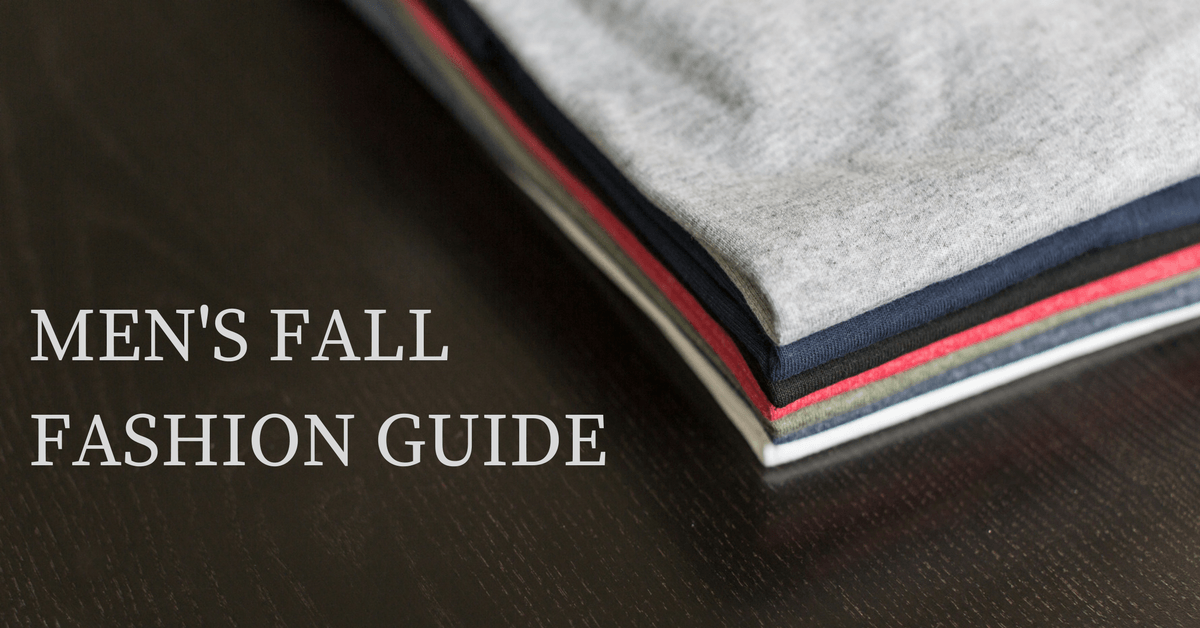 Men's Fall Fashion Guide