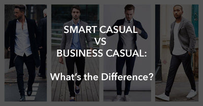 Smart Casual vs Business Casual Attire for Men: What's the Difference?